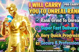 carry you to unreal rank in fortnite ranked reload
