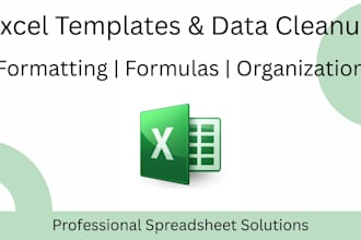 create excel templates or clean and format spreadsheets