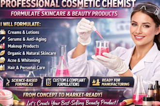 formulate cosmetics, beauty creams, lotions and make up products as a chemist