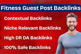provide fitness guest posts backlinks