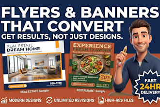 design high converting flyers and banners for real estate and restaurants
