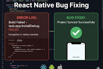 fix your react native bugs, build error issues in 24 hours