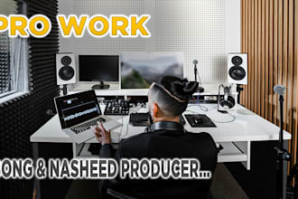 produce high end arabic and english song and nasheeds