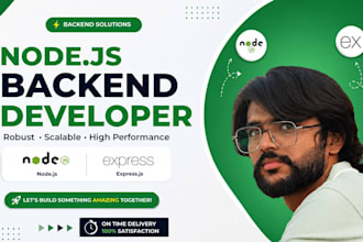 be your node js developer, backend developer