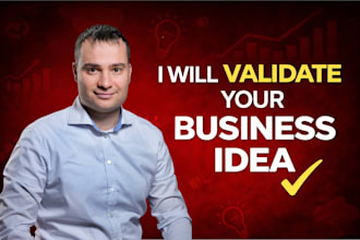 validate your business and product idea with a clear go no go verdict