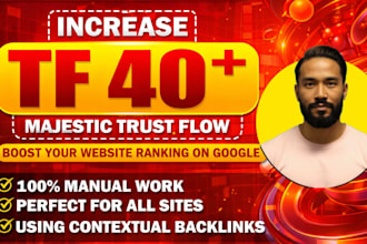 increase trust flow 40  with high quality and authority backlinks