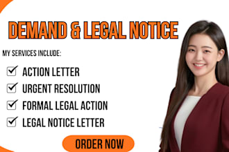 write a demand letter or legal notice to protect your rights and request action