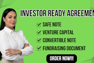 draft investor, safe note or convertible agreements for startups and fundraising