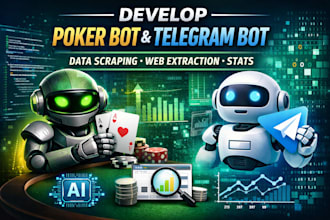 develop a poker bot, telegram bot for data scraping, web extraction, and stats