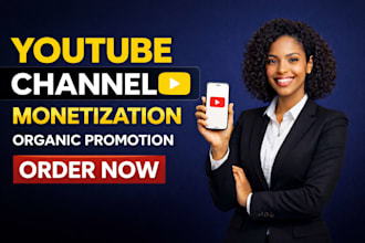 do complete youtube channel monetization promotion