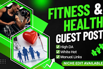 do high da fitness guest post and health guest post backlinks manually