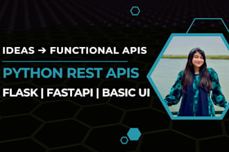 build rest apis using python flask or fastapi