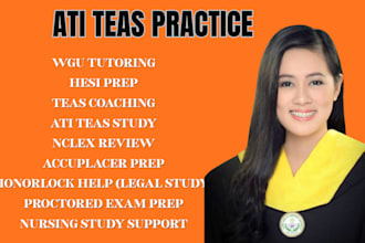 handle your wgu teas, hesi, proctor u setup and all other tasks