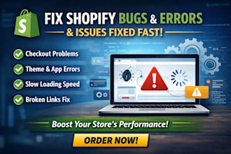 fix shopify bugs errors checkout error and issues for smooth website performance