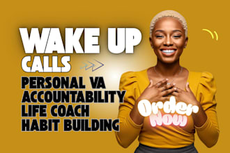 wake you up with wake up calls accountability coach personal virtual assistant