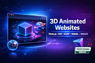 do 3d animation website development, webgl opengl webar r3f gsap threejs website