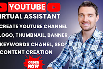 create and set up youtube channel, create video content