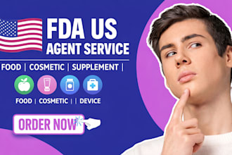 be your fda US agent for food, cosmetics, supplements, and medical devices
