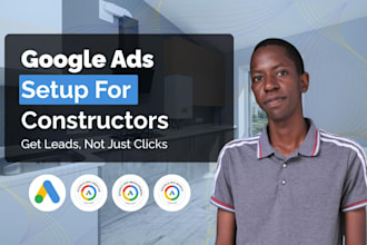 setup high converting google ads for contractors and trades