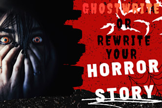 ghostwrite or rewrite heart thumping horror story