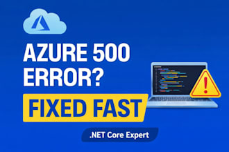 fix azure app service deployment errors and dot net core API bugs fast