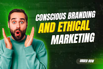 do conscious branding and ethical marketing for local service businesses