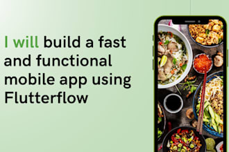 build a fast and functional mobile app using flutterflow