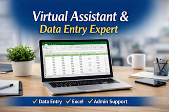 be a reliable virtual assistant data entry and admin work