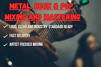 mix and master metal, rock or pop song