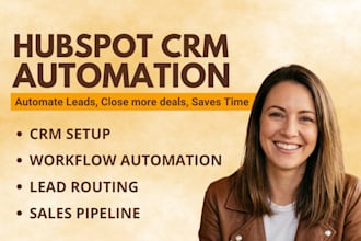 set up hubspot CRM automation, close CRM and sales pipeline