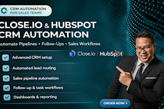 set up advanced close io CRM and hubspot CRM automation for sales teams