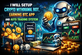 setup crypto withdrawal bot, earning btc app and auto trading system