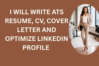 write ats resume, CV, cover letter and optimize linkedin profile