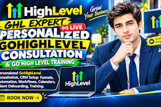 be your live personalized gohighlevel consultation and go high level training