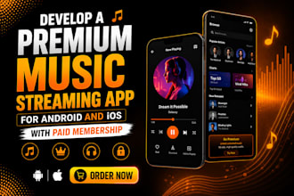 develop a premium music streaming app for android and ios with paid membership