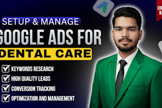 set up google ads ppc campaigns for dental care practices