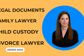 prepare family law court documents for divorce, custody, or support