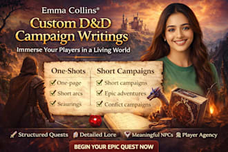 write dungeons and dragons campaigns, one shots, quests and lore