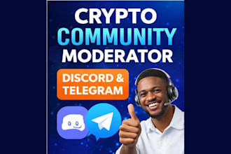 be your crypto discord and telegram community moderator