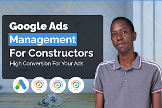 manage and optimize your construction google ads for leads