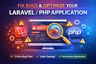 fix bugs and optimize your laravel or core PHP application