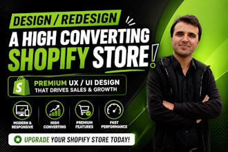 design or redesign a high converting shopify store with premium UX UI