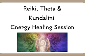 perform reiki, theta, and kundalini energy healing session