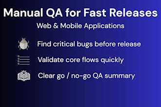 perform professional manual QA for fast releases