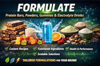 formulate protein bars, powders, gummies, electrolyte drinks or snacks recipes