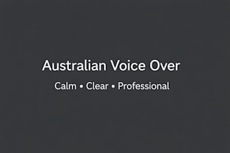 record a calm, clear australian male voice over