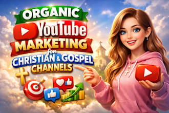 do organic youtube marketing for christian and gospel channels