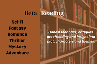 be your beta reader for your fantasy, scifi or romance novel