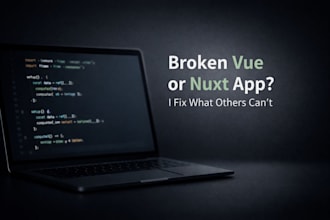 fix and improve your vue or nuxt application