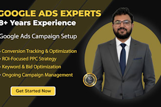 setup and manage google ads, PPC campaigns as ads manager expert